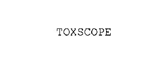 TOXSCOPE