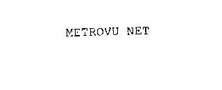 METROVU NET