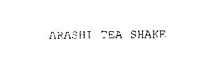 ARASHI TEA SHAKE