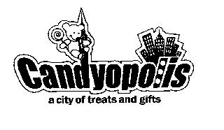 CANDYOPOLIS A CITY OF TREATS AND GIFTS