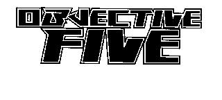OBJECTIVE FIVE