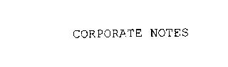 CORPORATE NOTES