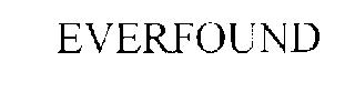 EVERFOUND