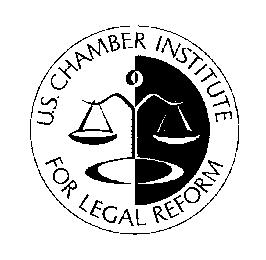 U.S. CHAMBER INSTITUTE FOR LEGAL REFORM
