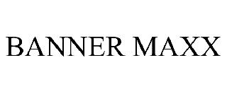 BANNER MAXX