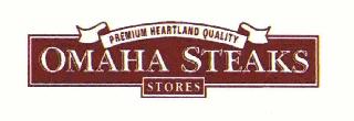 PREMIUM HEARTLAND QUALITY OMAHA STEAKS STORES