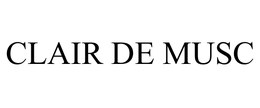 CLAIR DE MUSC