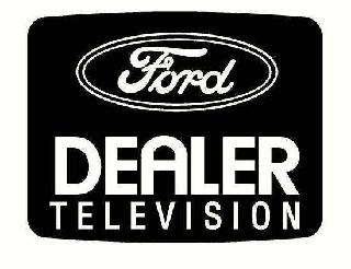 FORD DEALER TELEVISION