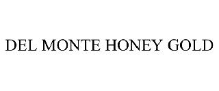DEL MONTE HONEY GOLD