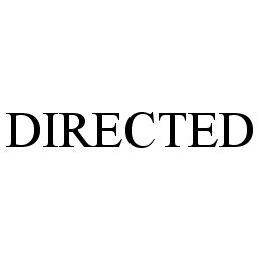 DIRECTED