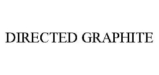 DIRECTED GRAPHITE