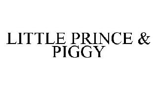 LITTLE PRINCE & PIGGY