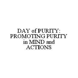 DAY OF PURITY: PROMOTING PURITY IN MIND AND ACTIONS