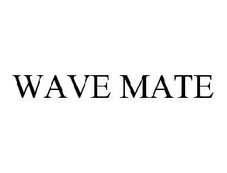 WAVE MATE
