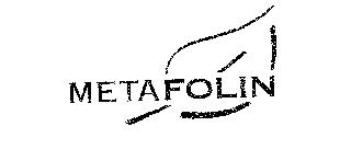 METAFOLIN