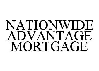 NATIONWIDE ADVANTAGE MORTGAGE