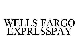 WELLS FARGO EXPRESSPAY