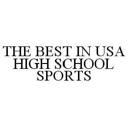 THE BEST IN USA HIGH SCHOOL SPORTS