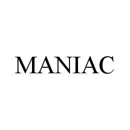 MANIAC