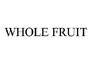 WHOLE FRUIT