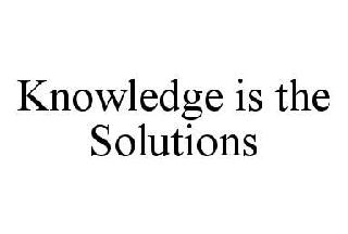KNOWLEDGE IS THE SOLUTIONS