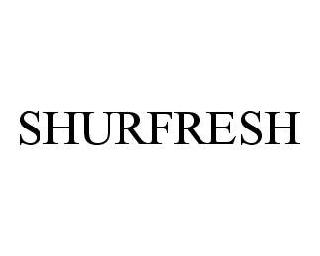 SHURFRESH