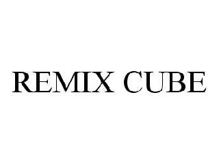 REMIX CUBE
