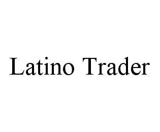 LATINO TRADER