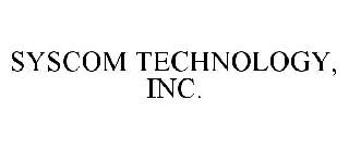 SYSCOM TECHNOLOGY, INC.