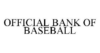 OFFICIAL BANK OF BASEBALL