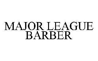 MAJOR LEAGUE BARBER