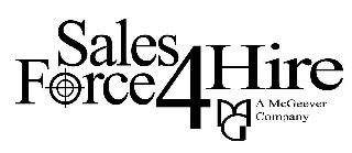 SALES FORCE 4 HIRE MG A MCGEEVER COMPANY