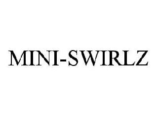 MINI-SWIRLZ
