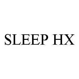 SLEEP HX