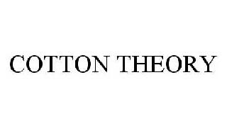 COTTON THEORY