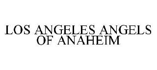 LOS ANGELES ANGELS OF ANAHEIM