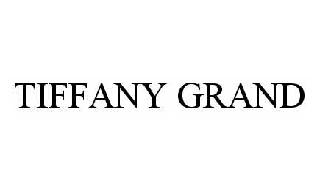 TIFFANY GRAND