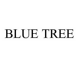 BLUE TREE