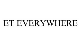 ET EVERYWHERE