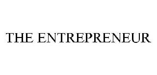 THE ENTREPRENEUR