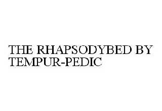 THE RHAPSODYBED BY TEMPUR-PEDIC