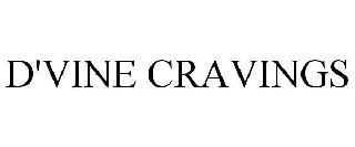 D'VINE CRAVINGS