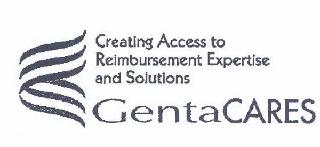 CREATING ACCESS TO REIMBURSEMENT EXPERTISE AND SOLUTIONS GENTACARES