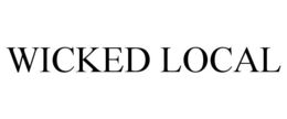 WICKED LOCAL