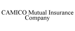 CAMICO MUTUAL INSURANCE COMPANY