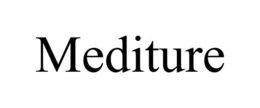 MEDITURE