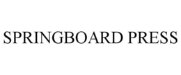 SPRINGBOARD PRESS