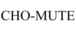 CHO-MUTE