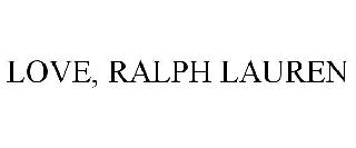 LOVE, RALPH LAUREN