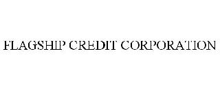 FLAGSHIP CREDIT CORPORATION